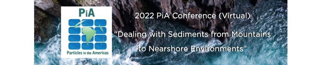 2022 Particles in the Americas (PiA) Conference – Call for Abstracts