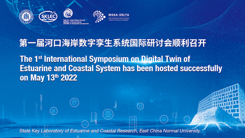 The 1st International Symposium on Digital Twin of Estuarine and Coastal System has been held